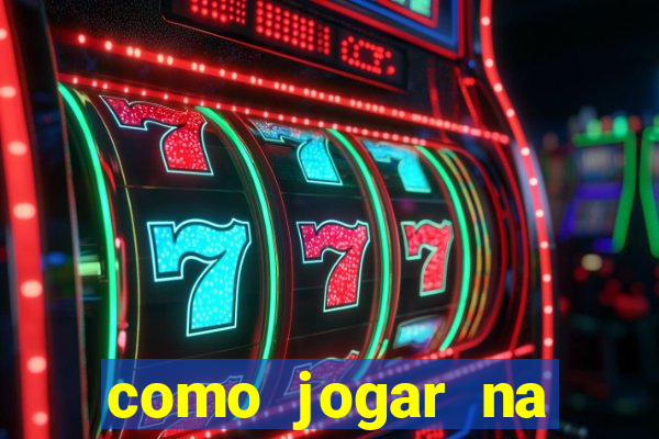 como jogar na plataforma do tigre